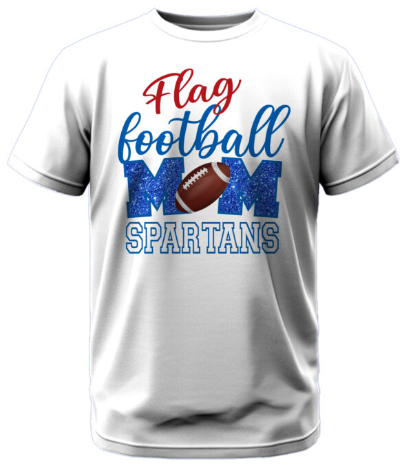 Spartans Flag Football MOM w/ Glitter T-Shirt - Image 2