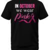 In October We Wear Pink T-Shirt