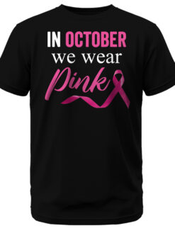 In October We Wear Pink T-Shirt