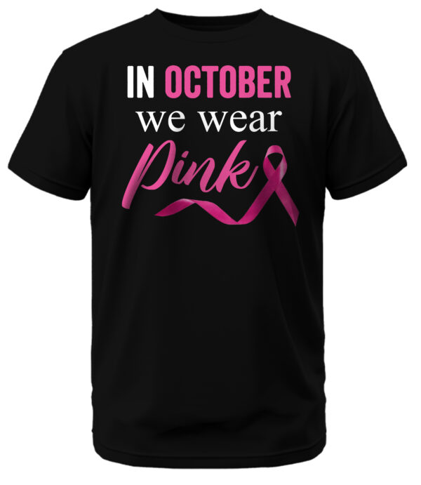 In October We Wear Pink T-Shirt