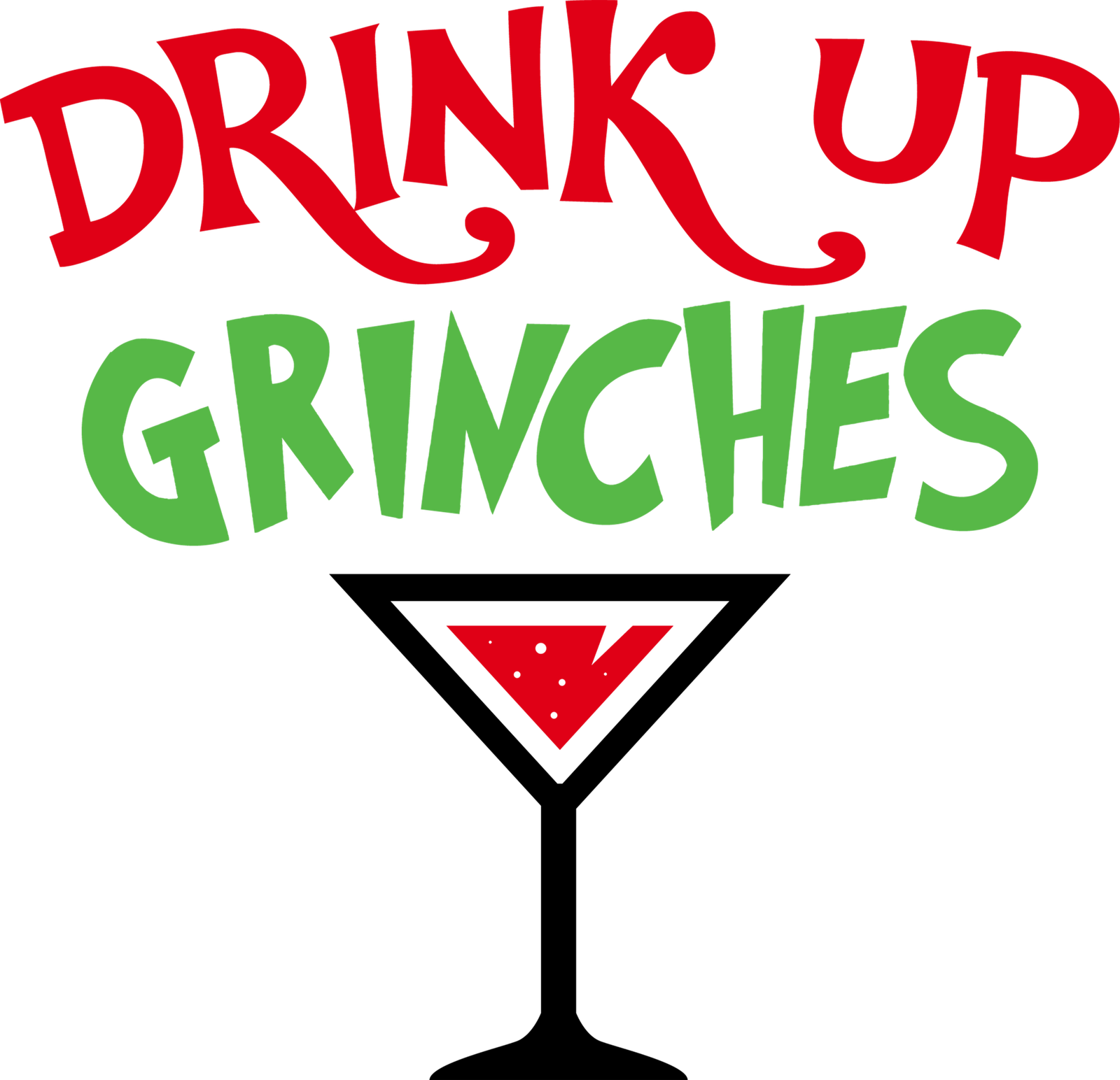 Drink Up Grinches (Light Shirt)